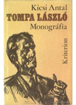 Kicsi Antal - Tompa László Kicsi Antal - Tompa László, Bukarest 1978 antikvár könyv