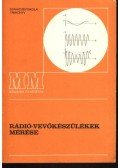 Klatsmányi Béla - Rádió-vevőkészülékek mérése