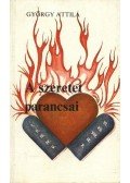 György Attila - A szeretet parancsai