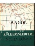 Simonyi Imréné,Székács Györgyné,Görög Tibor,Stux László - Angol külkereskedelmi nyelvkönyv