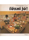 Monspart Éva - Főzni jó!