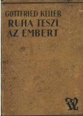 Keller, Gottfried - Ruha teszi az embert