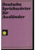 Frey, Christa,Herzog, Annelies,Michel, Arthur,Schütze, Ruth - Deutsche Sprichwörter für Ausländer