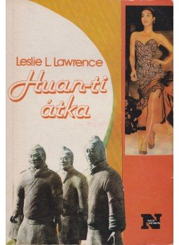 Leslie L. Lawrence - Huan-ti átka Leslie L. Lawrence - Huan-ti átka, Budapest 1987 antikvár könyv