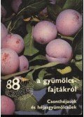 Tomcsányi Pál,Faluba Zoltán,Harsányi József,Bödecs Lászlóné - 88 színes oldal a gyümölcsfajtákról - Csonthéjasok és héjasgyümölcsűek