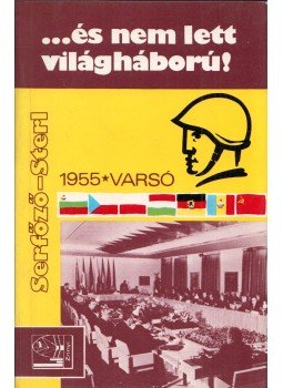 Serfőző László, Sterl István - ...és nem lett világháború! Serfőző László, Sterl István - ...és nem lett világháború!, Budapest 1984 antikvár könyv