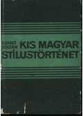 Szabó Zoltán - Kis magyar stílustörténet