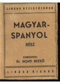 Dr. Honti Rezső - Magyar-spanyol, spanyol-magyar kéziszótár I-II. kötet