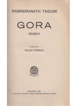 Rabindranáth Tagore - Gora Rabindranáth Tagore - Gora, Budapest 1925 antikvár könyv