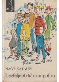 Nagy Katalin - Legfeljebb három pofon