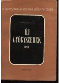Dr. Pataky István - Új gyógyszerek