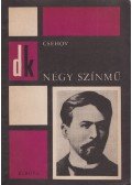 Anton Pavlovics Csehov - Négy színmű