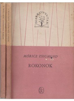 Móricz Zsigmond - Rokonok I-II. Móricz Zsigmond - Rokonok I-II., Budapest 1963 antikvár könyv