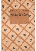 Gergely Sándor - Vitézek és hősök