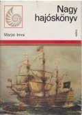 Marjai Imre - Nagy hajóskönyv