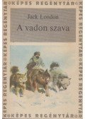 Jack London - A vadon szava