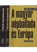 Vargyas Lajos - A magyar népballada és Európa I-II.