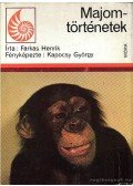 Farkas Henrik - Majomtörténetek