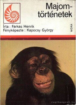 Farkas Henrik - Majomtörténetek Farkas Henrik - Majomtörténetek, Budapest 1980 antikvár könyv