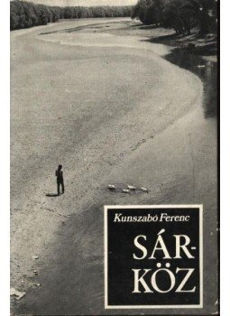 Kunszabó Ferenc - Sárköz Kunszabó Ferenc - Sárköz, Budapest 1972 antikvár könyv