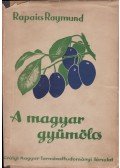 Rapaics Raymund - A magyar gyümölcs