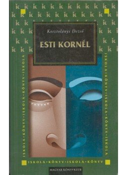Kosztolányi Dezső - Esti Kornél Kosztolányi Dezső - Esti Kornél, Budapest 2002 antikvár könyv
