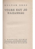 Molnár Ákos - Végre egy jó házasság