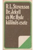 R. L. Stevenson - Dr. Jekyll és Mr. Hyde különös esete / A ballantraei örökös