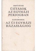 Erdő Péter - Újítások az egyházi perjogban / Az új egyházi házasságjog