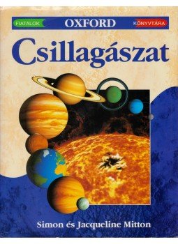 Simon Mitton, Mitton, Jacqueline - Csillagászat Simon Mitton, Mitton, Jacqueline - Csillagászat, 1994 antikvár könyv