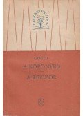 Gogol - A köpönyeg / A revizor