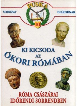 - Ki kicsoda az ókori Rómában - Ki kicsoda az ókori Rómában, Budapest 0 antikvár könyv