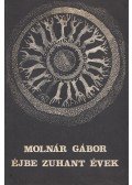 Molnár Gábor - Éjbe zuhant évek