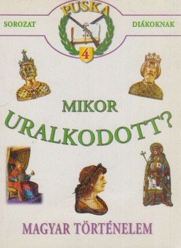 Kerekes Ferenc - Mikor uralkodott? Kerekes Ferenc - Mikor uralkodott?, Budapest 0 antikvár könyv