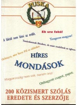 - Híres mondások - Híres mondások, Budapest 0 antikvár könyv