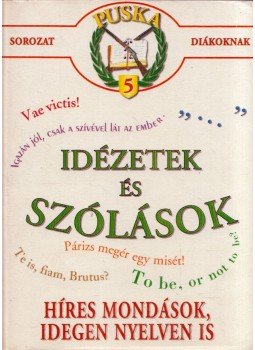 - Idézetek és szólások - Idézetek és szólások, Budapest 0 antikvár könyv