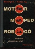 Surányi Endre,Rózsa György - Motor, moped, robogó