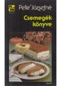 Pelle Józsefné - Csemegék könyve