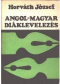 Horváth József - Angol-magyar diáklevelezés