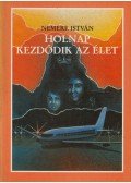 Nemere István - Holnap kezdődik az élet