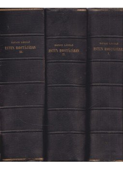 Ravasz László - Isten rostájában I-III. Ravasz László - Isten rostájában I-III., Budapest 1940 antikvár könyv