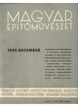 Vitéz Irsy László (szerk.) - Magyar Építőművészet 1942. december Vitéz Irsy László (szerk.) - Magyar Építőművészet 1942. december, Budapest 1942 antikvár könyv