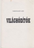 Marschalkó Lajos - Világhódítók