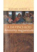 Sesboüé, Bernard - A Da Vinci-kód keresztény magyarázata