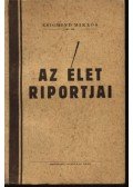 Zsigmond Miklós - Az élet riportjai