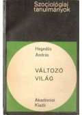 Hegedűs András - Változó világ