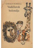 Gerald Durrell - Vadállatok bolondja