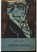 Tinyanov, Jurij - A követ halála