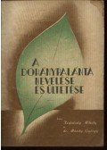 Kisfaludy Mihály - Dr. Mándy György - A dohánypalánta nevelése és ültetése