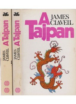 James Clavell - A Tajpan I-II. James Clavell - A Tajpan I-II., Budapest 1990 antikvár könyv